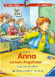 Anna ist kein Angsthase