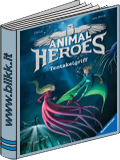 ANIMAL HEROS Tentakelgriff