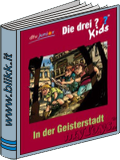 Die drei ??? Kids ( In der Geisterstadt) titelbild